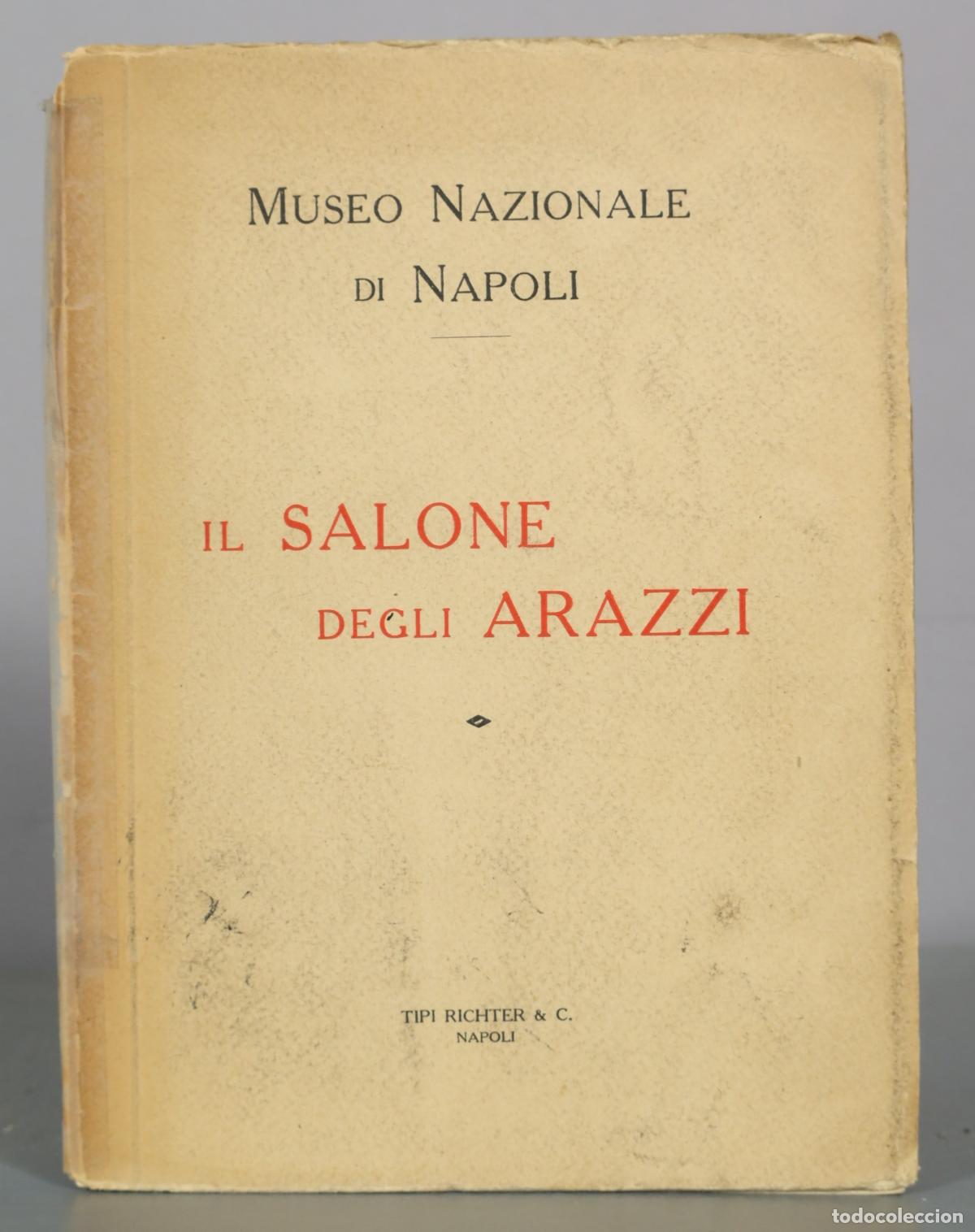 Libros de segunda mano: Museo Nazionale di Napoli - Il Salone degli Arazzi - Tipi Richter & C.