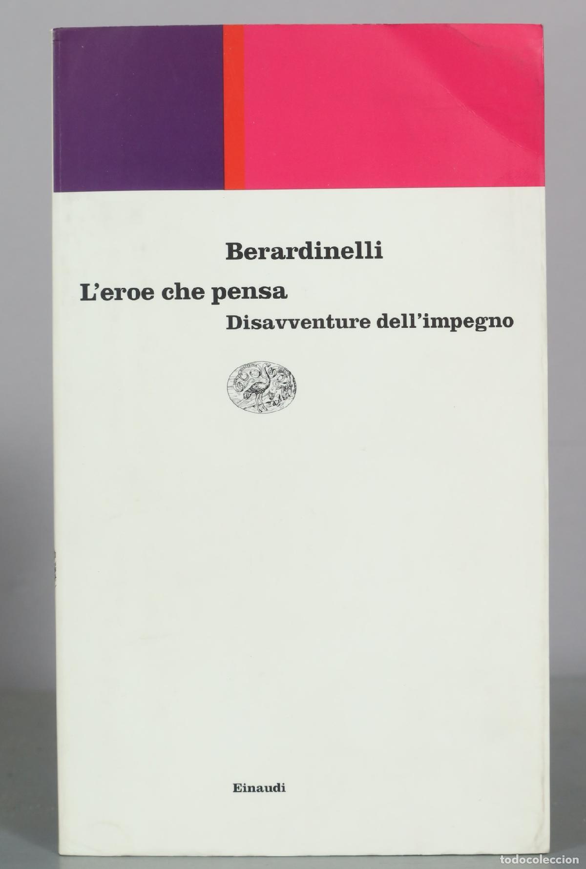 Libros de segunda mano: L'eroe che pensa - Disavventure dell'impegno - Alfonso Berardinelli - Einaudi