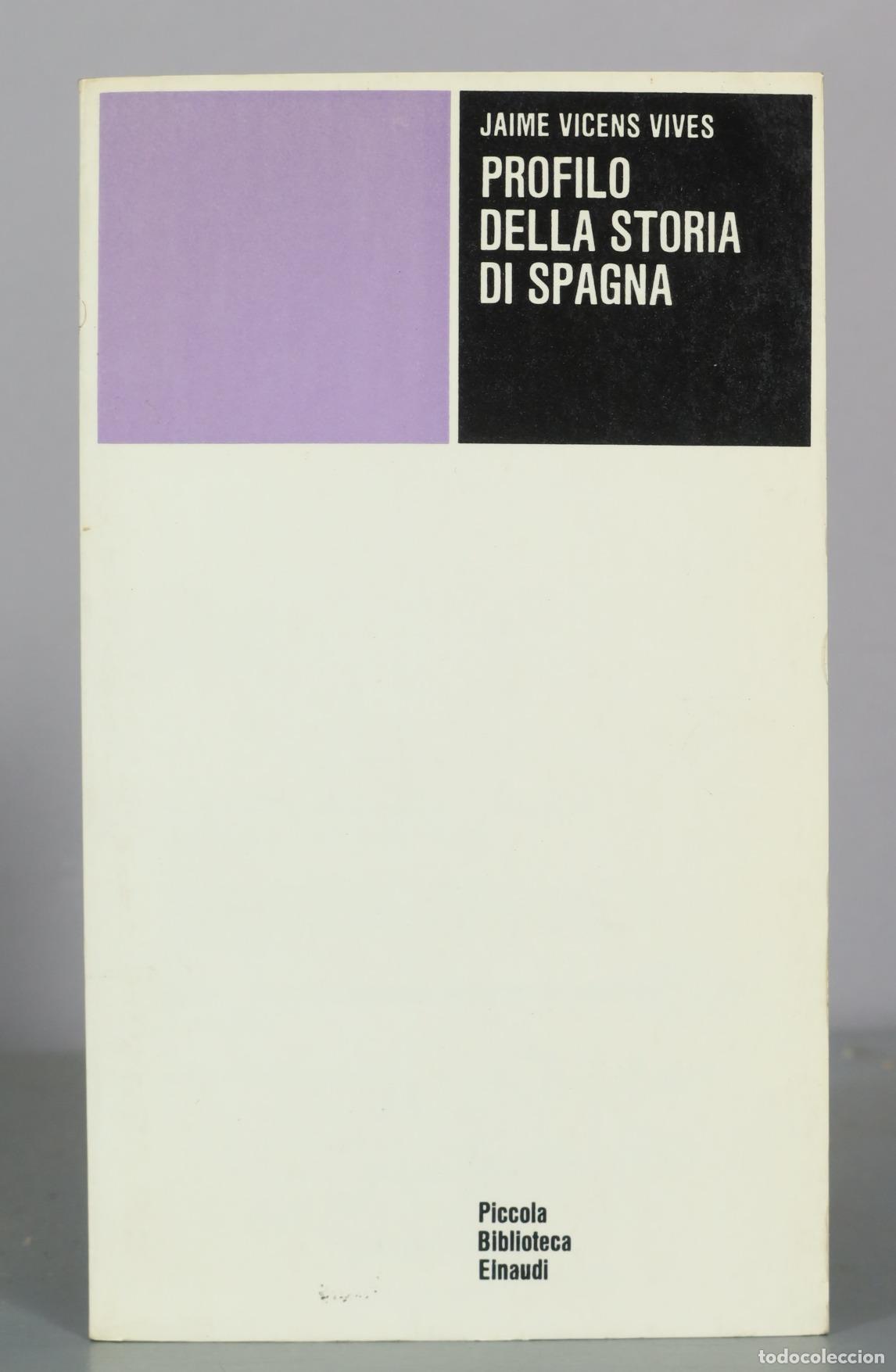 Libros de segunda mano: Profilo della storia di Spagna - Jaime Vicens Vives - Einaudi