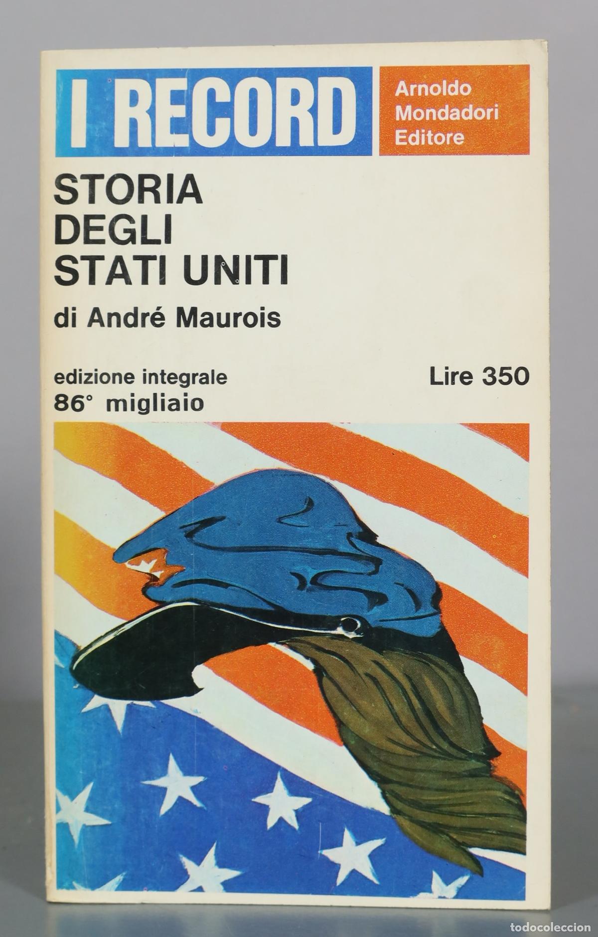 Libros de segunda mano: Storia degli Stati Uniti - Andr&eacute; Maurois - Arnoldo Mondadori Editore