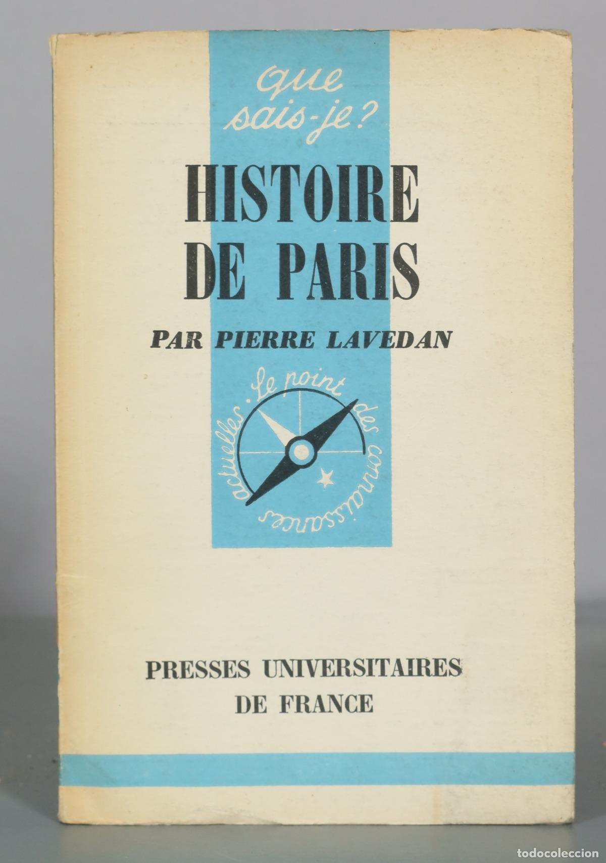Libros de segunda mano: Que sais-je? - Histoire de Paris - Pierre Lavedan - Presses Universitaires de France