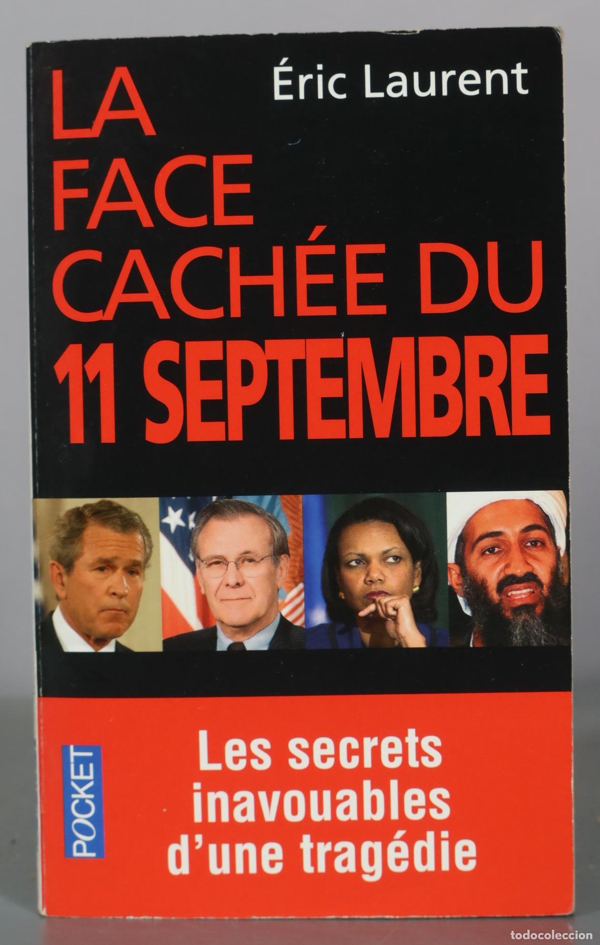 Libros de segunda mano: La face cach&eacute;e du 11 septembre - &Eacute;ric Laurent - Pocket