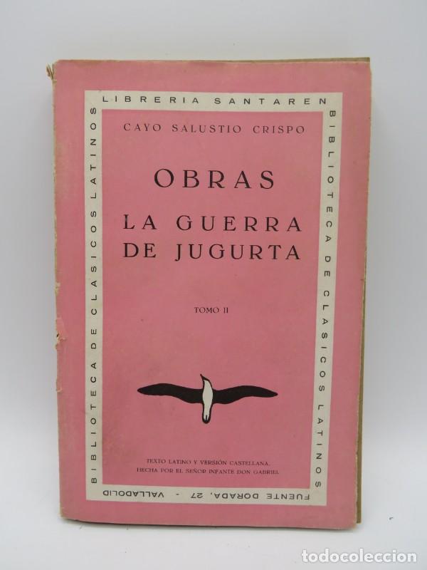 Livros em segunda m&atilde;o: Obras. La Guerra de Jugurta - Cayo Salustio Crispo - Libreria Santaren - 1941