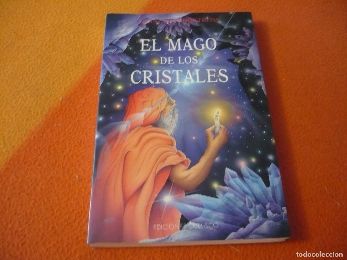 Libros de segunda mano: EL MAGO DE LOS CRISTALES (BOSTROM) OBELISCO INICIACION CHAMANISMO MAGIA GEMAS RITUALES ESOTERISMO