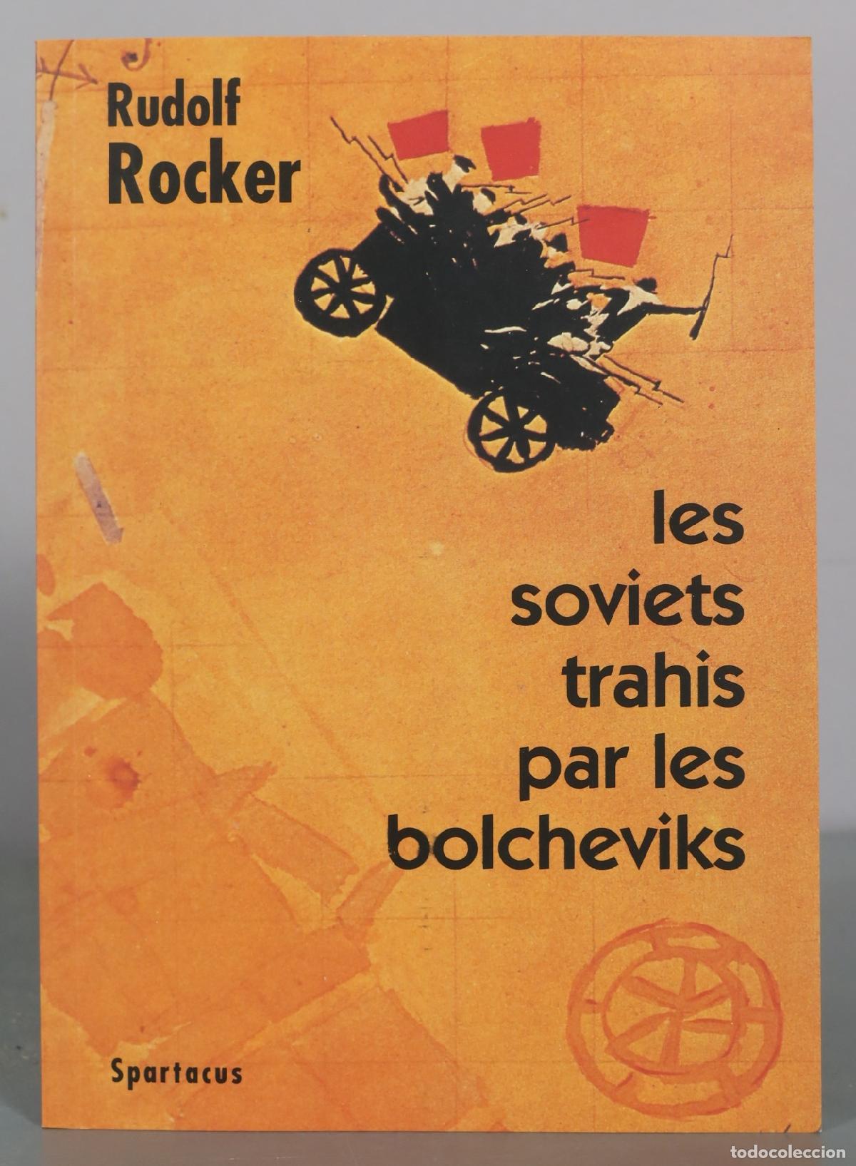 Libros de segunda mano: Les soviets trahis par les bolcheviks - Rudolf Rocker - Spartacus