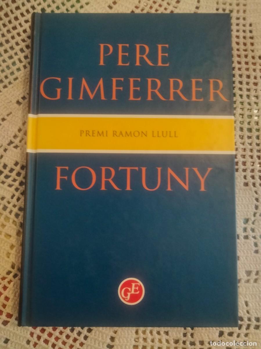Libros de segunda mano: FORTUNY PERE GIMFERRER ENTRA Y MIRA MAS LIBROS