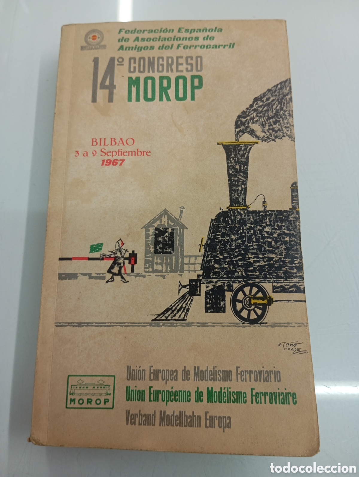 Libros de segunda mano: 14&ordm; CONGRESO MOROP UNION EUROPEA DE MODELISMO FERROVIARIO BILBAO 1967 AMIGOS DEL FERROCARRIL