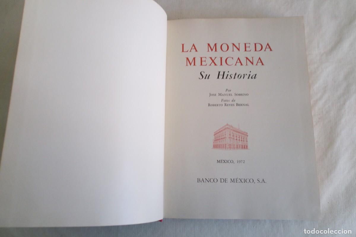 Libros de segunda mano: La Moneda Mexicana su Historia - Foto 2
