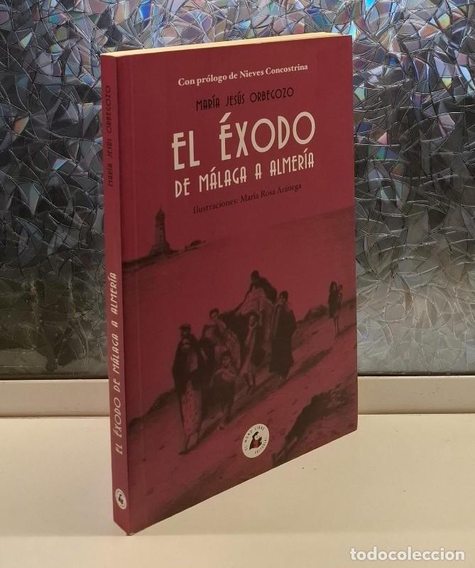 Libros de segunda mano: El &Eacute;xodo de M&aacute;laga a Almer&iacute;a: El Mono Libre. Udl - Maria Rosa Aranega - Memoria
