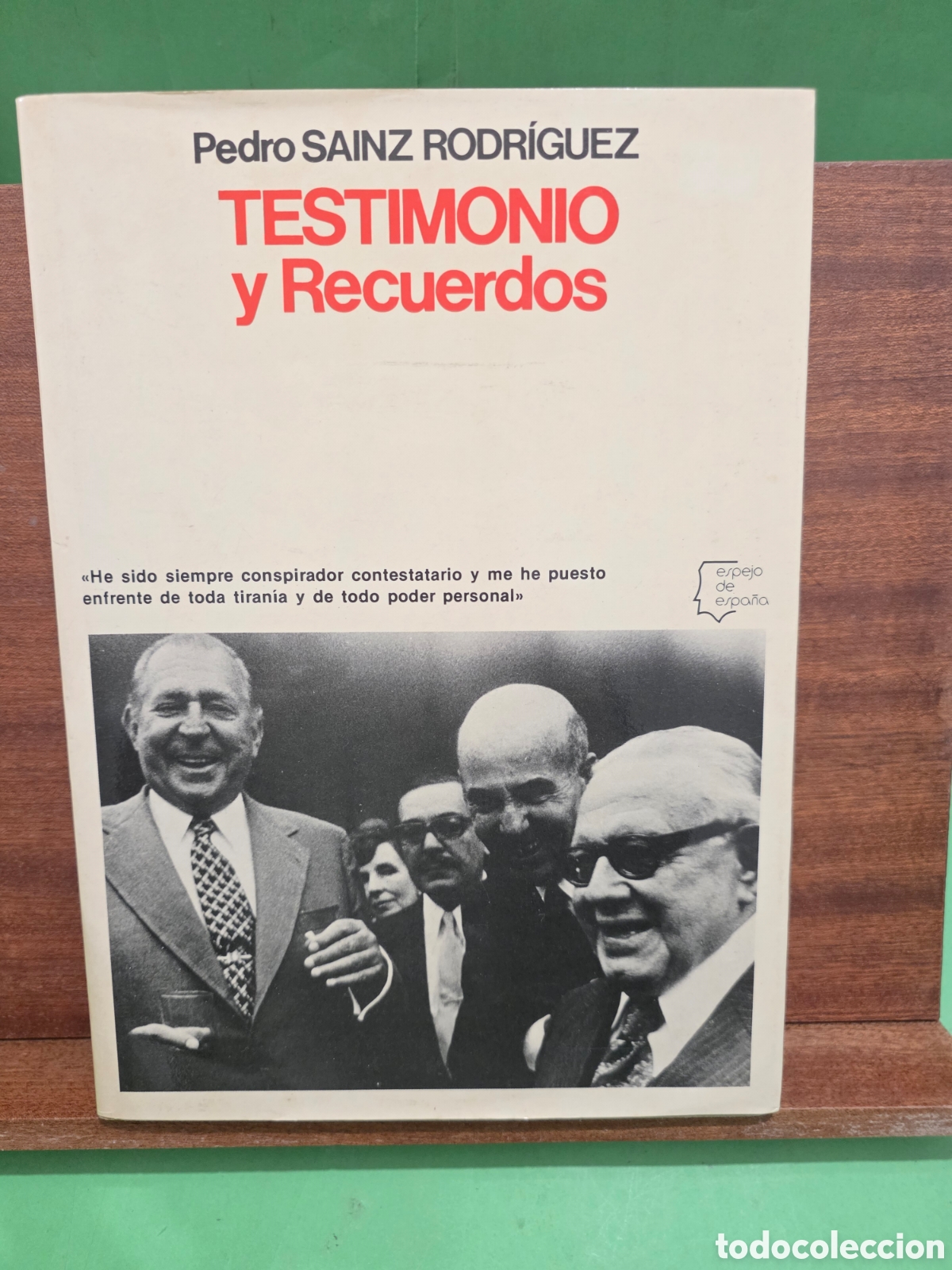 Libros de segunda mano: PEDRO SAINZ RODRIGUEZ...&rdquo;&rdquo;TESTIMONIO Y RECUERDOS&rdquo;&rdquo;...PLANETA...1978...