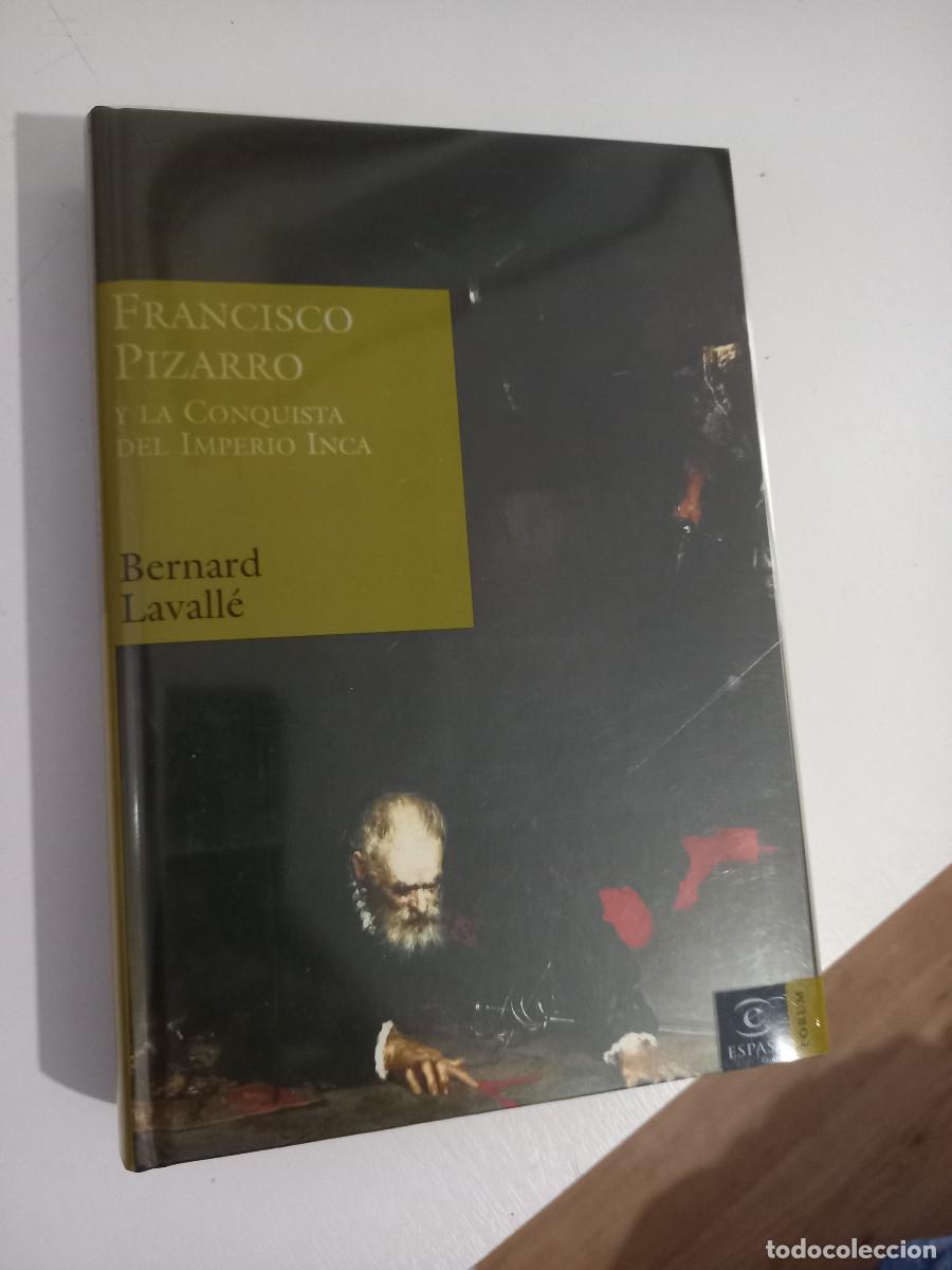 Libros de segunda mano: Francisco Pizarro: (ESPASA FORUM) de Bernard Lavall&eacute;