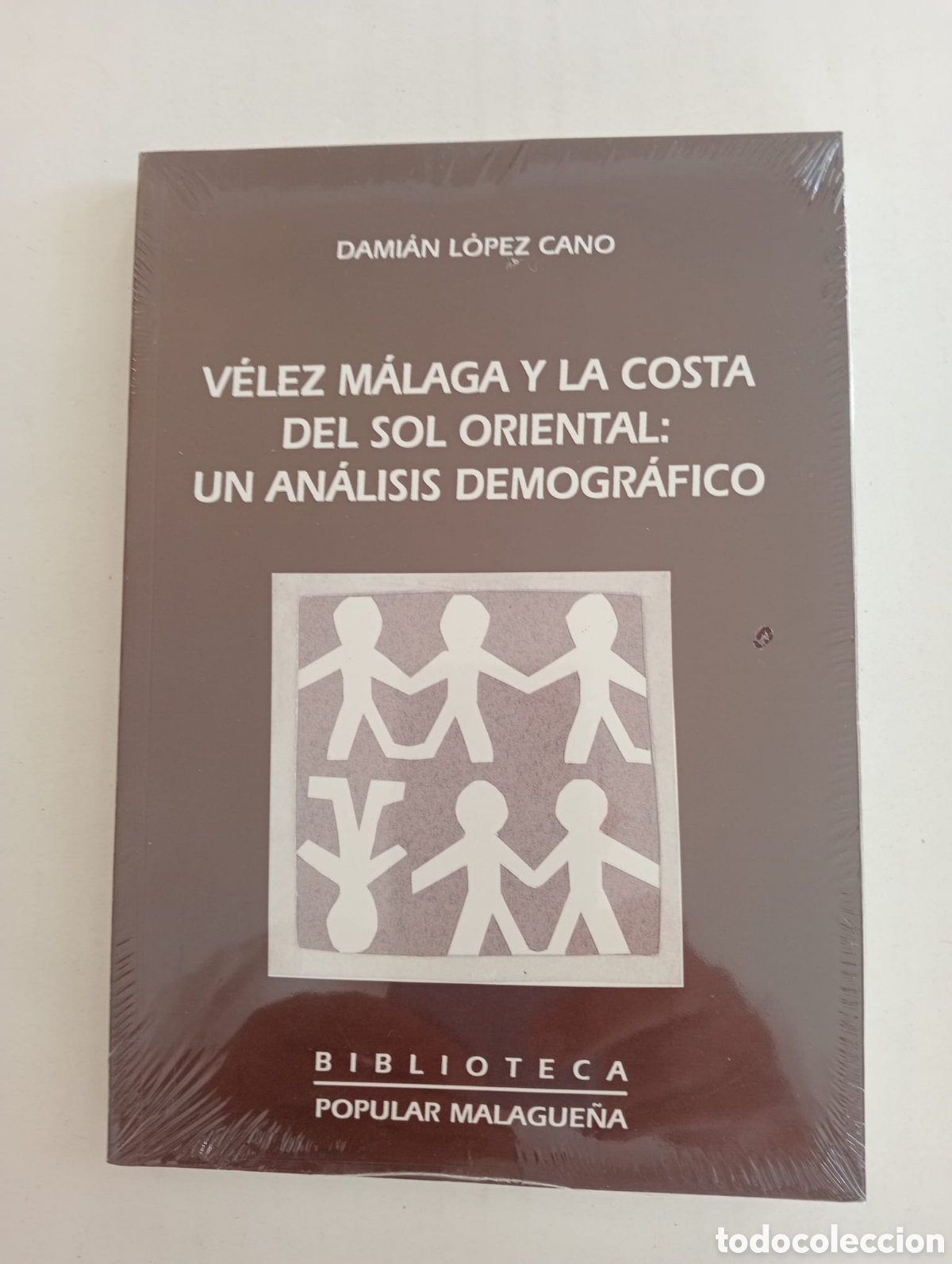 Libros de segunda mano: V&eacute;lez M&aacute;laga y la Costa del Sol Occidental : Un an&aacute;lisis demogr&aacute;fico / Dami&aacute;n L&oacute;pez Cano