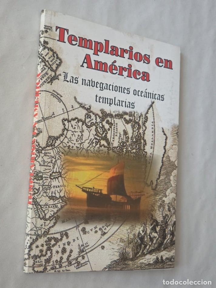 Libros de segunda mano: TEMPLARIOS EN AM&Eacute;RICA. Las navegaciones oce&aacute;nicas templarias - SOL&Iacute;S, Jos&eacute; Antonio