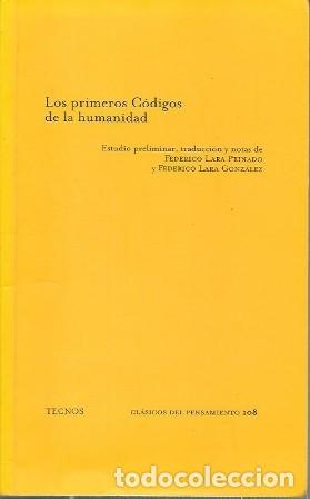 Libros de segunda mano: LOS PRIMEROS CODIGOS DE LA HUMANIDAD - LARA PEINADO, F./LARA GONZALEZ, F. - A-H-2160
