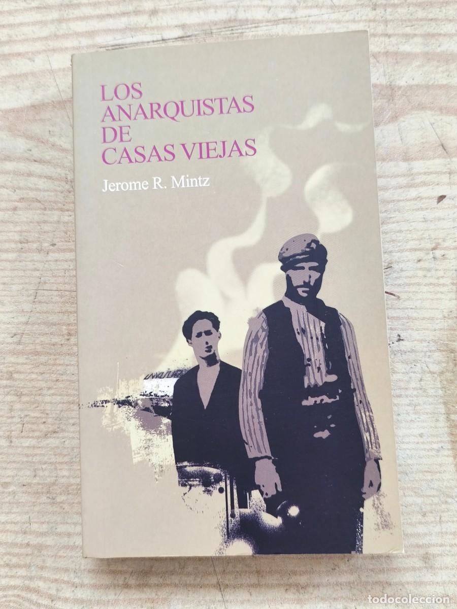 Libros de segunda mano: Los anarquistas de Casas Viejas - Jerome R. Mintz - 2006