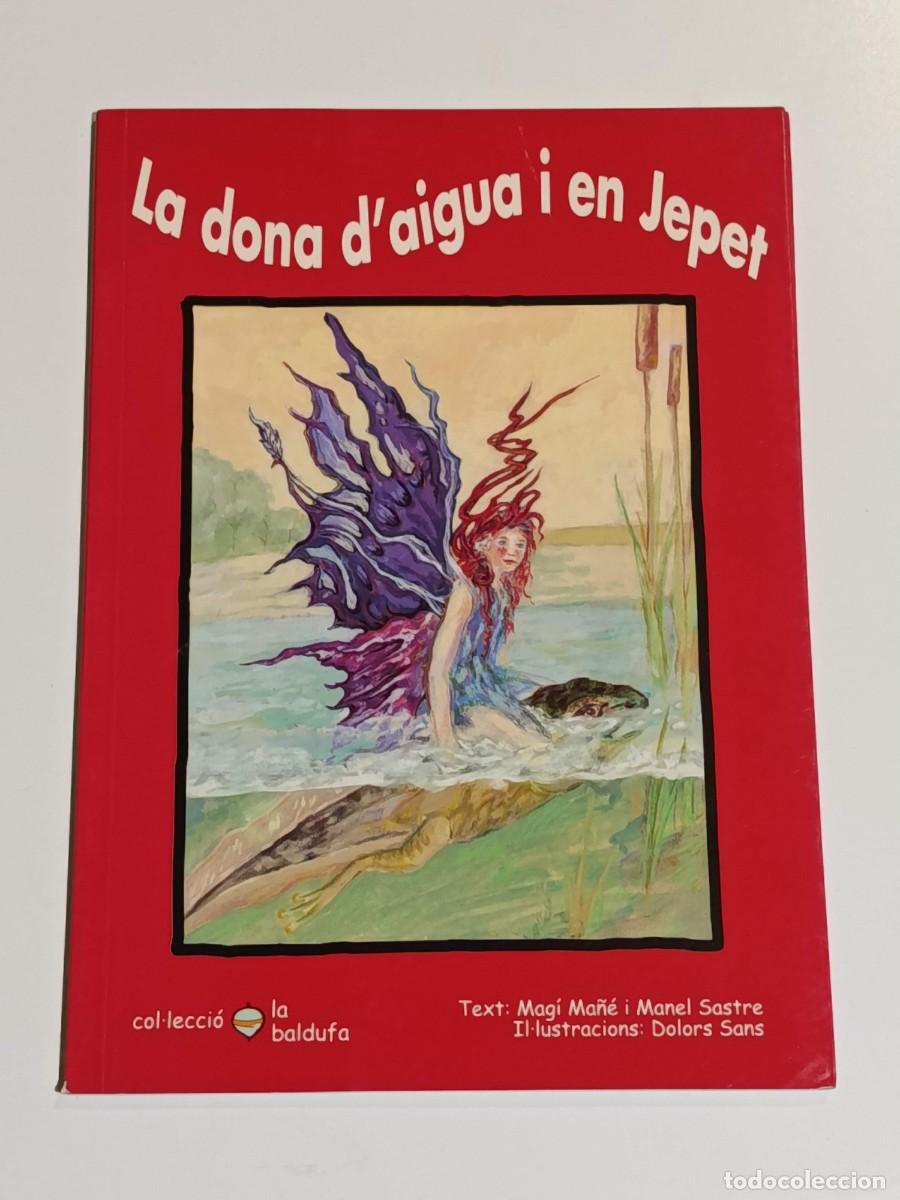 Libros de segunda mano: La dona d'aigua i en jepet