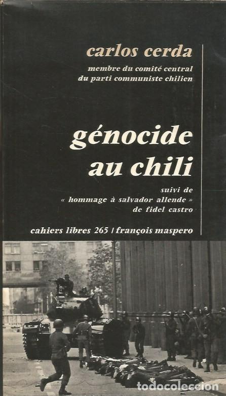 Libros de segunda mano: G&Eacute;NOCIDE AU CHILI - CARLOS CERDA