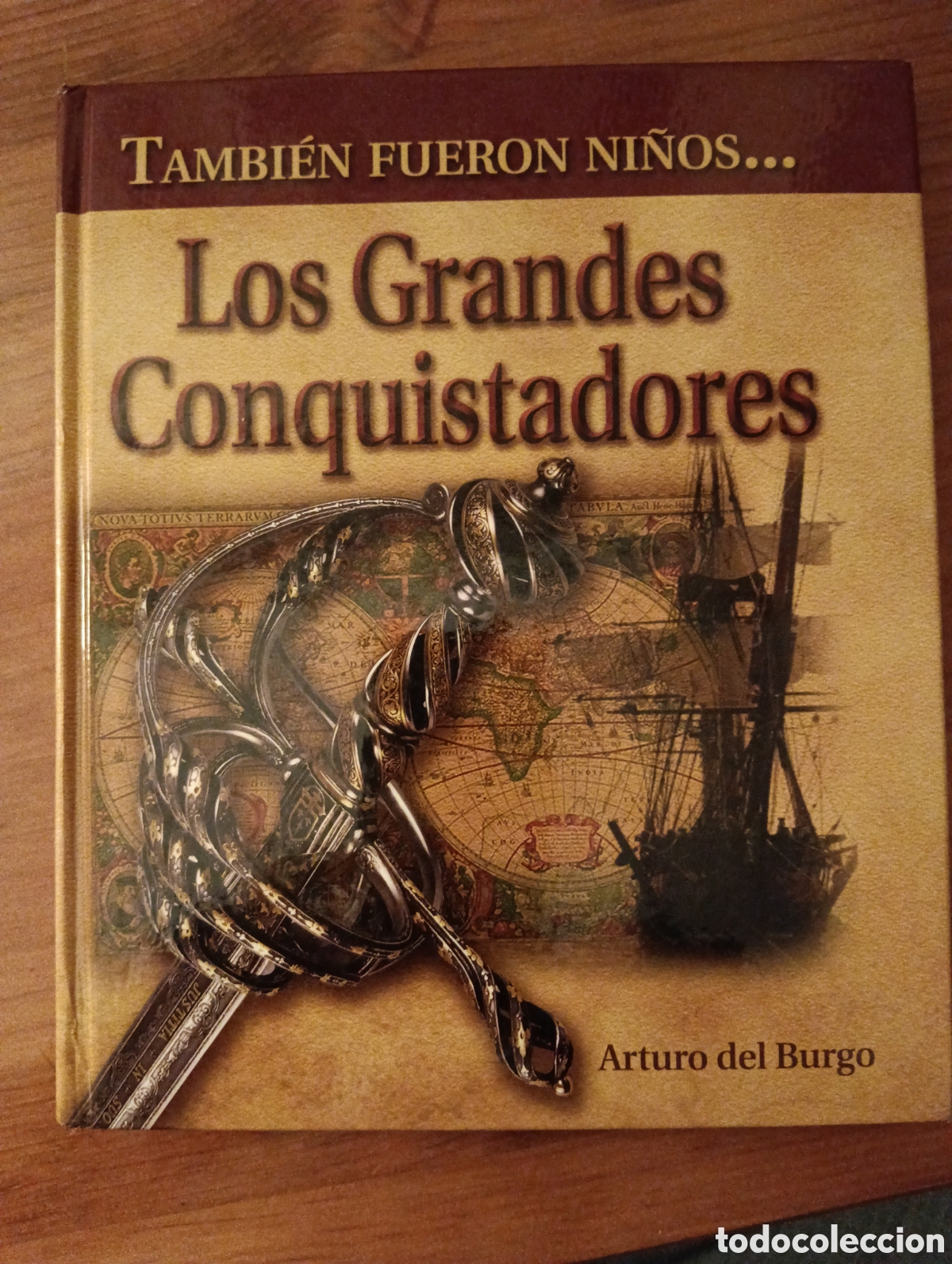 Libros de segunda mano: Tambi&eacute;n fueron ni&ntilde;os... Los grandes conquistadores. - Burgo Azpiroz, Arturo del