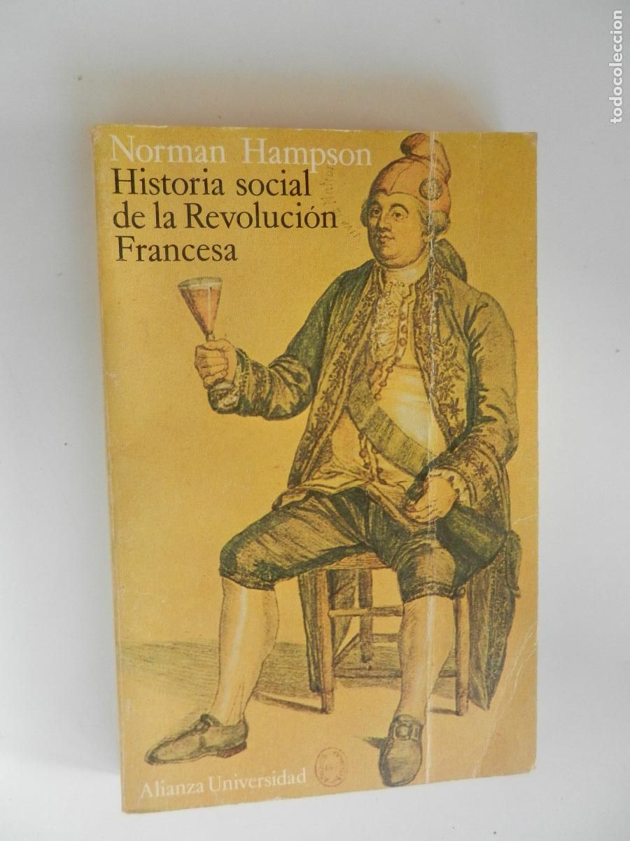 Libros de segunda mano: HISTORIA SOCIAL DE LA REVOLUCI&Oacute;N FRANCESA - NORMAN HAMPSON - ALIANZA EDITORIAL 1984.