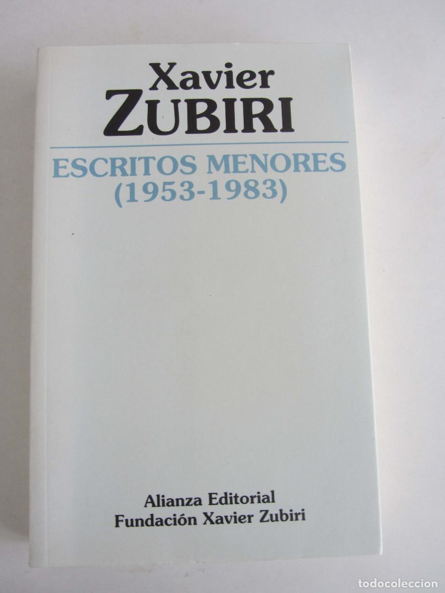 Libros de segunda mano: Escritos menores (1953-1983) Xavier Zubiri. Alianza 2006 MUY BUSCADO. MUY RARO