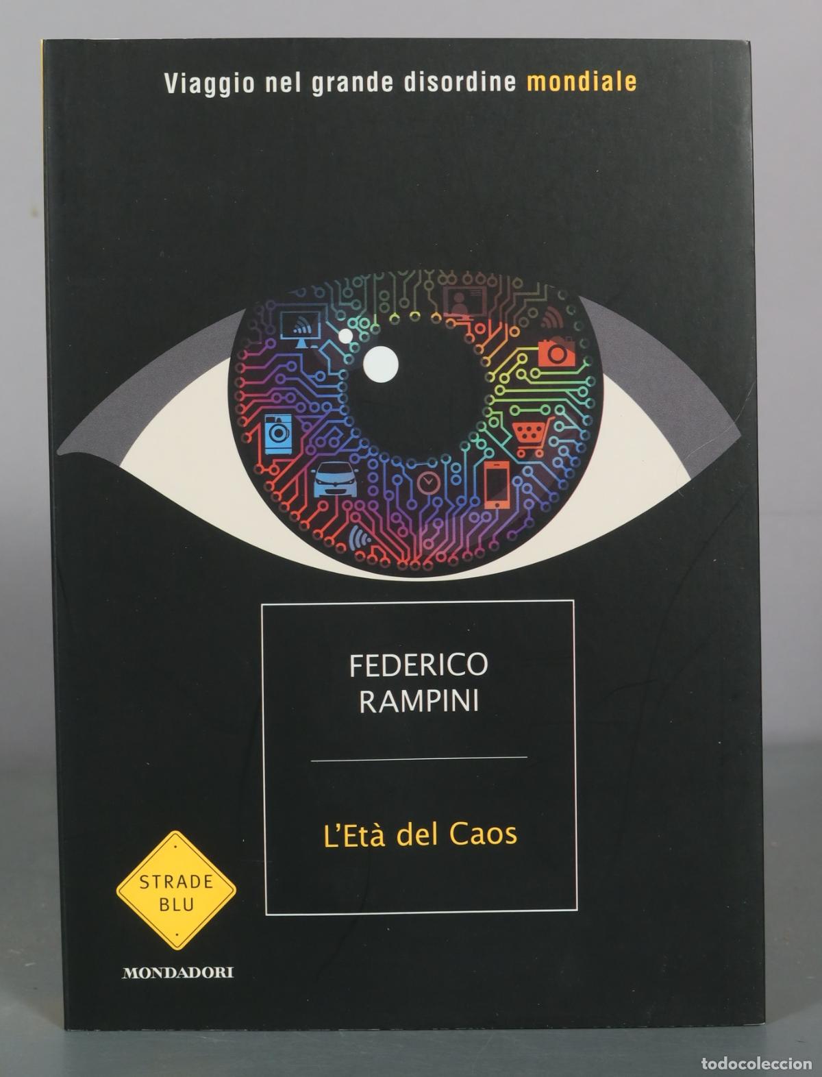 Libros de segunda mano: L'Et&agrave; del Caos - Viaggio nel grande disordine mondiale - Federico Rampini - Mondadori