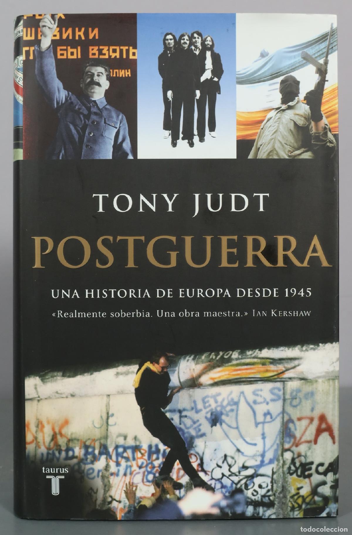 Libros de segunda mano: Postguerra - Una historia de Europa desde 1945 - Tony Judt - Taurus