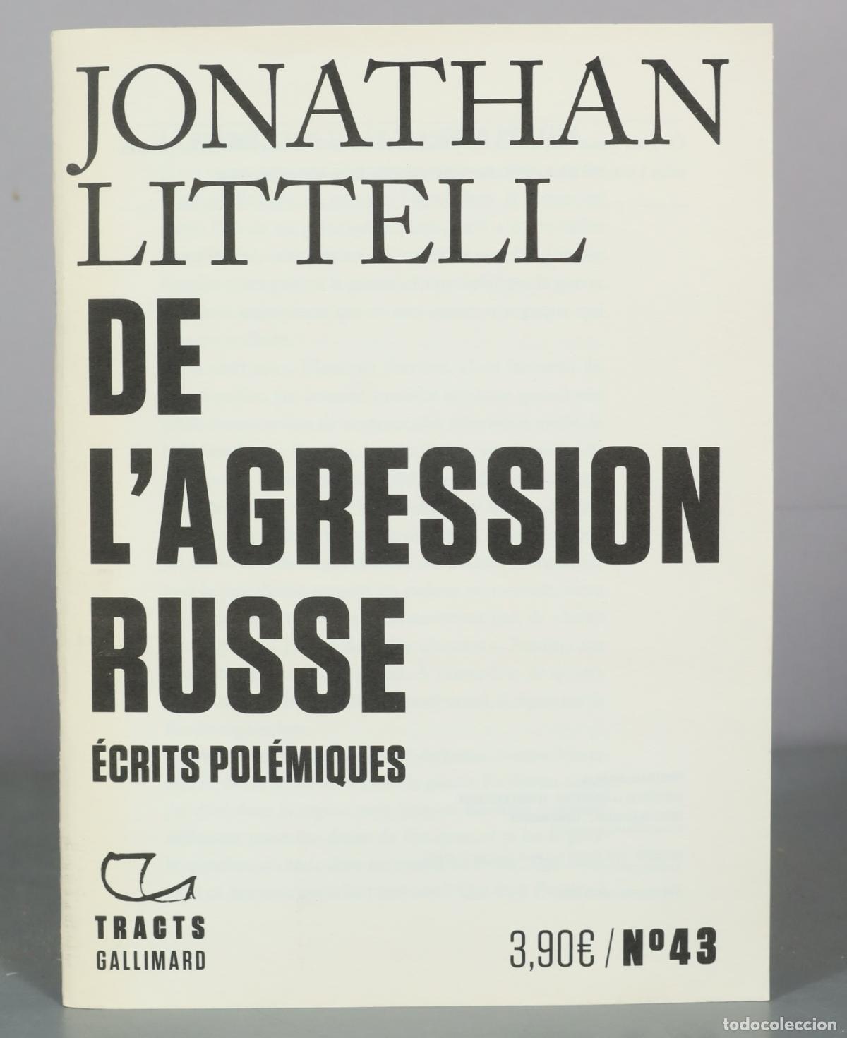 Libros de segunda mano: De lagression russe - &Eacute;crits pol&eacute;miques - Jonathan Littell - Gallimard - Foto 1