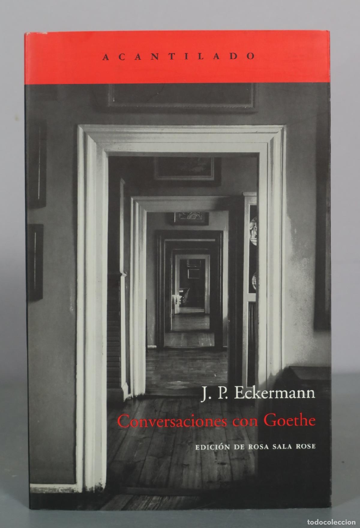 Libros de segunda mano: Conversaciones con Goethe - J. P. Eckermann - Acantilado