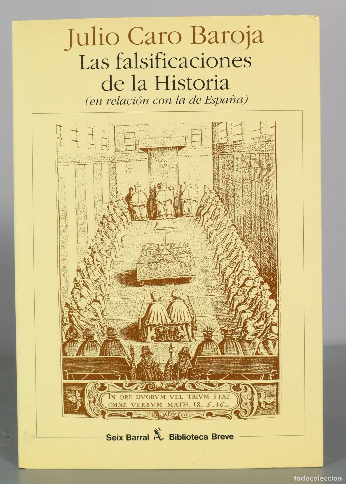 Libros de segunda mano: Las falsificaciones de la Historia - Julio Caro Baroja - Seix Barral