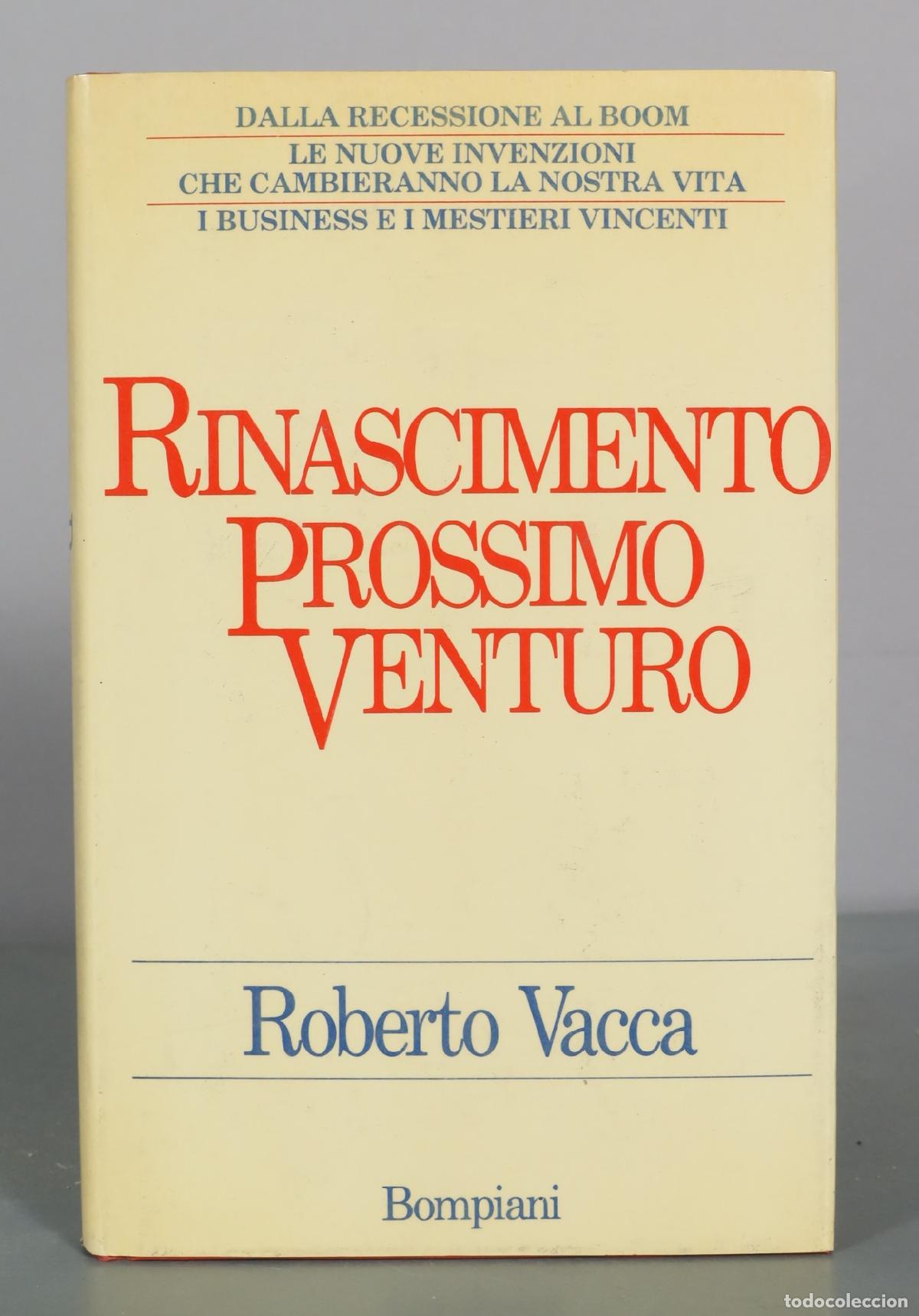 Libros de segunda mano: Rinascimento prossimo venturo - Roberto Vacca - Bompiani