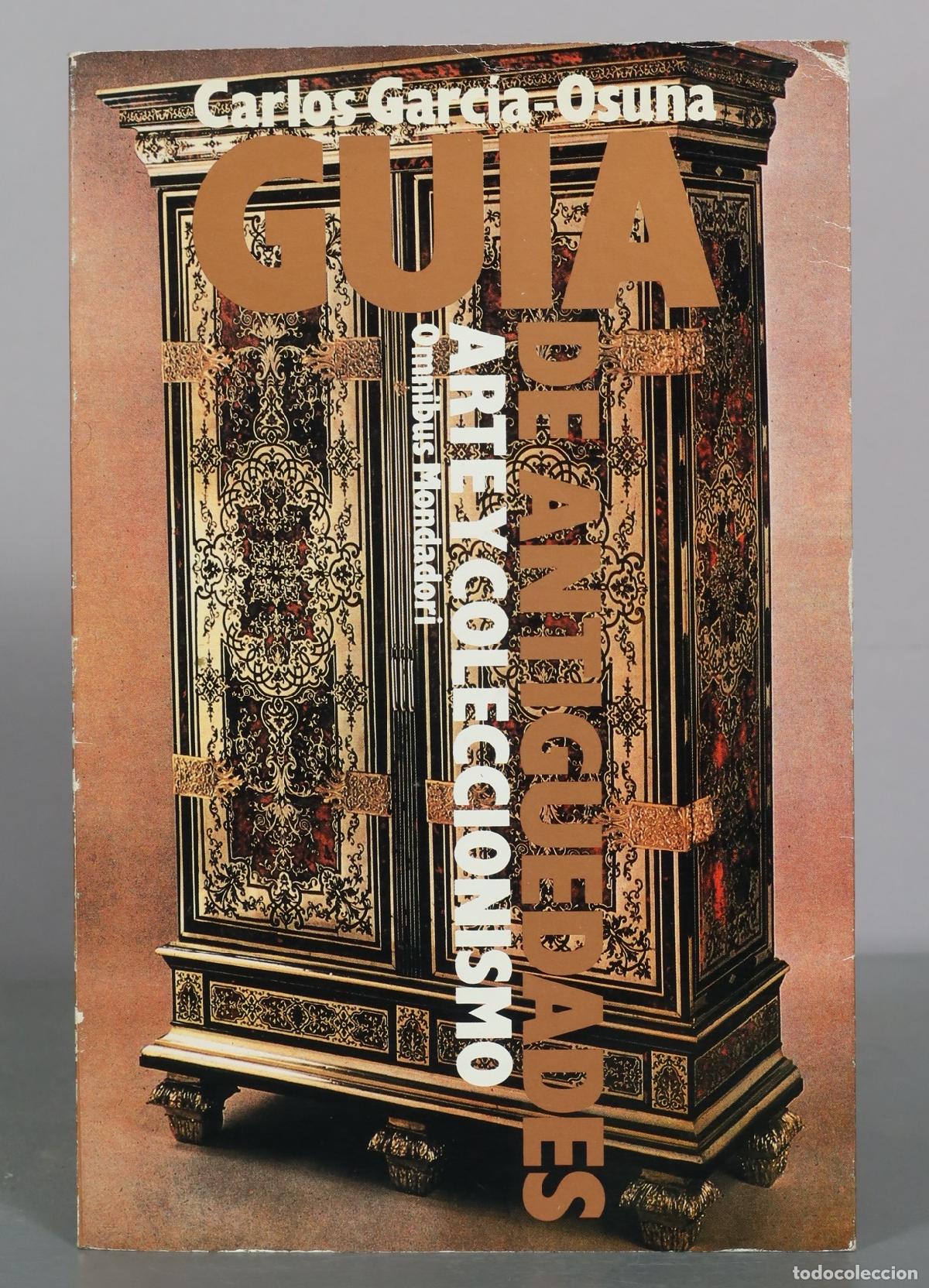 Libros de segunda mano: Guia de Antiguedades, Arte y Coleccionismo - Carlos Garcia-Osuna