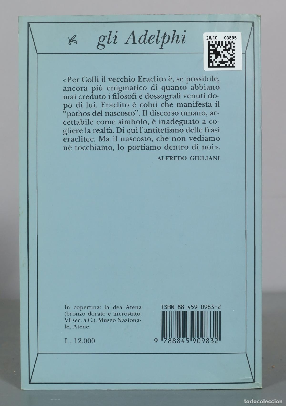 Libros de segunda mano: La sapienza greca III - Eraclito - Giorgio Colli - Adelphi - Foto 2