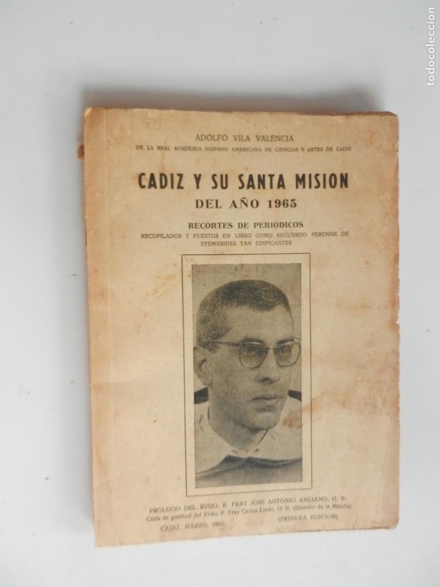 Libros de segunda mano: C&Aacute;DIZ Y SU SANTA MISION DEL A&Ntilde;O 1965 - ADOLFO VILA VALENCIA - PRIMERA EDICION 1965