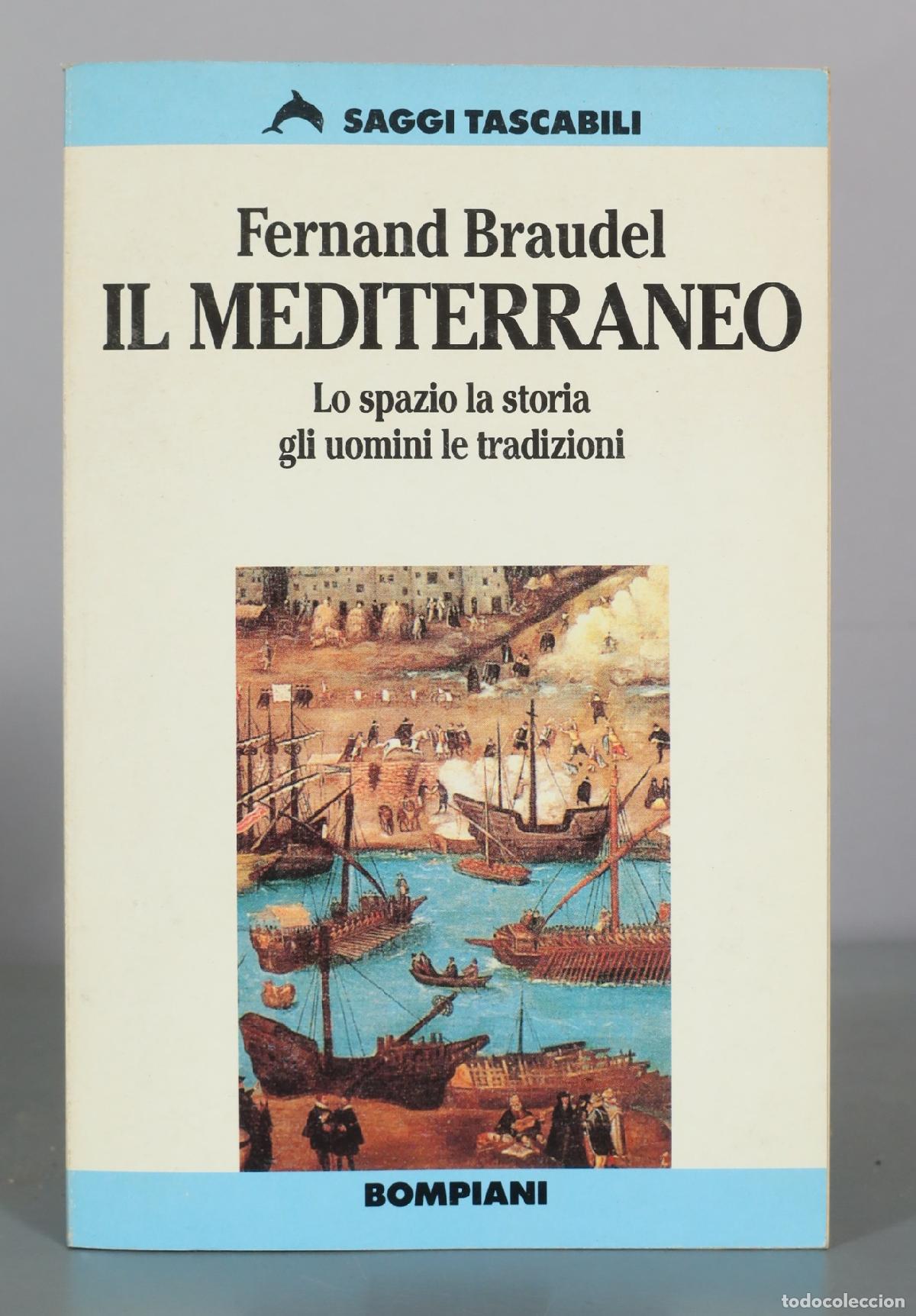 Libros de segunda mano: IL MEDITERRANEO - Lo spazio la storia gli uomini le tradizioni - Fernand Braudel - Bompiani