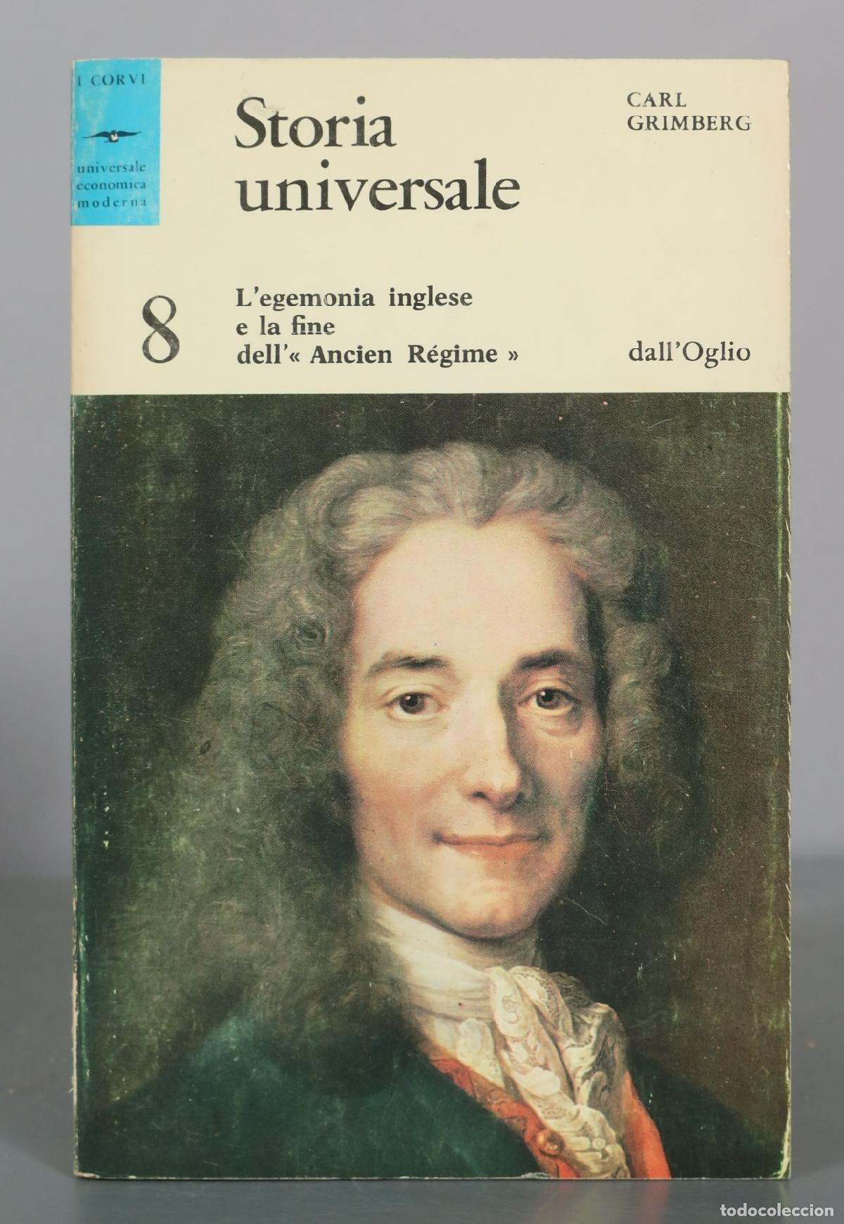 Libros de segunda mano: Storia universale 8 - L'egemonia inglese e la fine dell' Ancien R&eacute;gime - Carl Grimberg - dall'Oglio