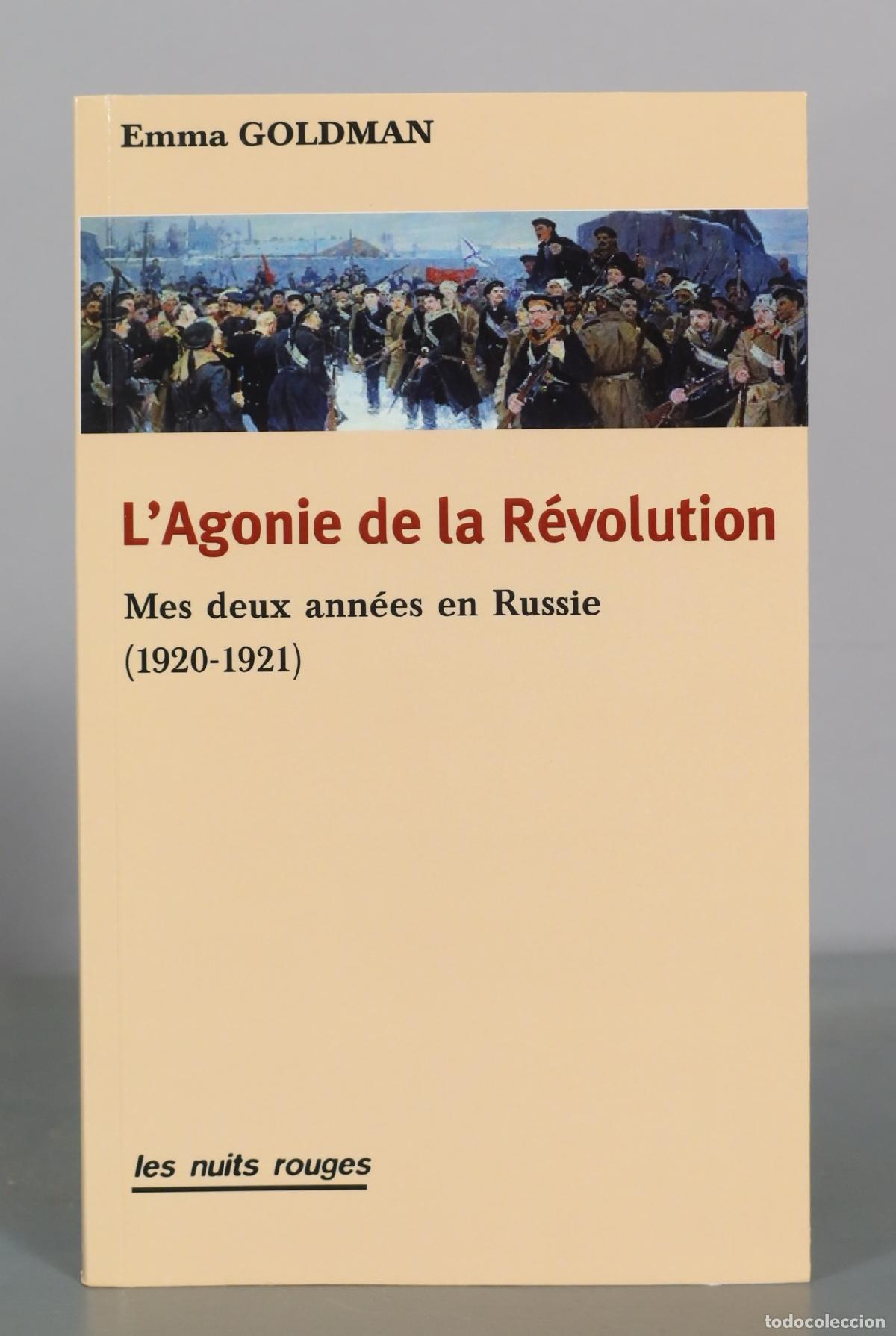 Libros de segunda mano: L'Agonie de la R&eacute;volution - Mes deux ann&eacute;es en Russie - Emma Goldman - les nuits rouges