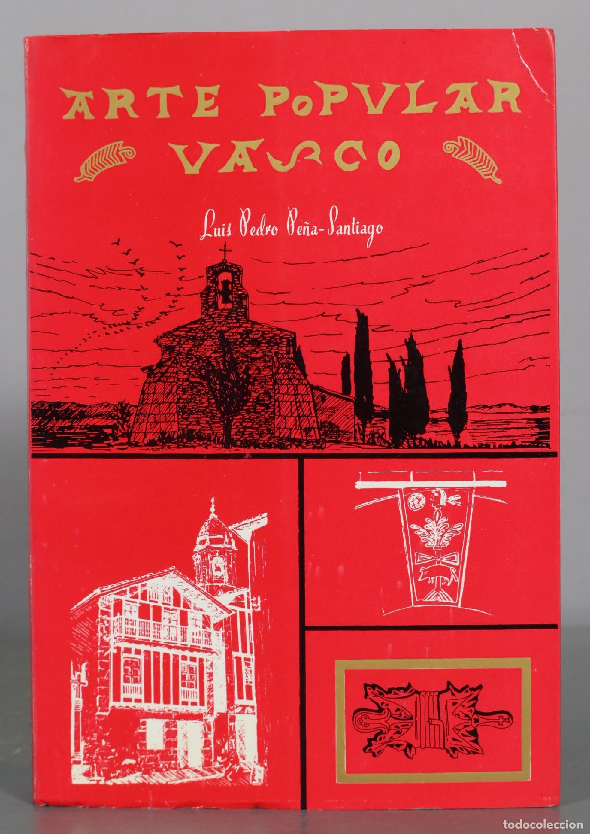 Libros de segunda mano: Arte Popular Vasco - Luis Pedro Pe&ntilde;a-Santiago