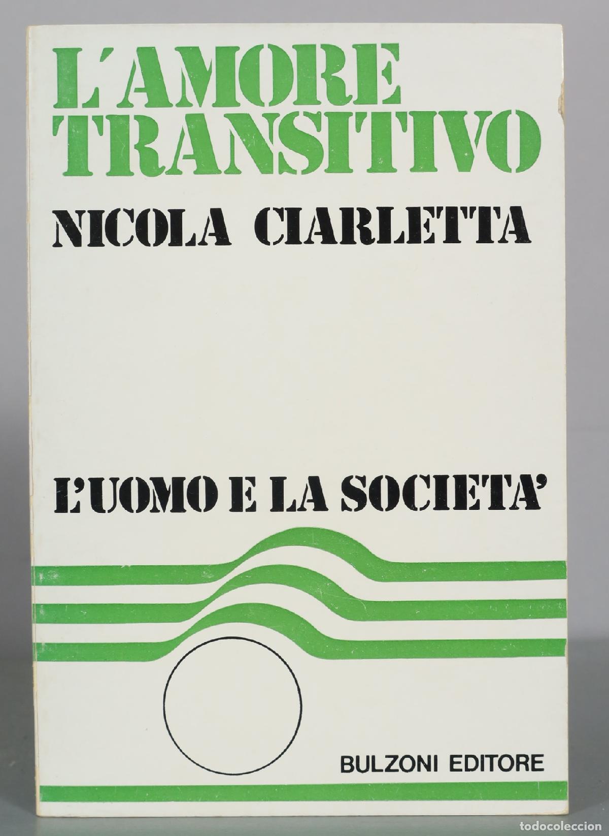 Libros de segunda mano: L'amore transitivo - Nicola Ciarletta - Bulzoni Editore