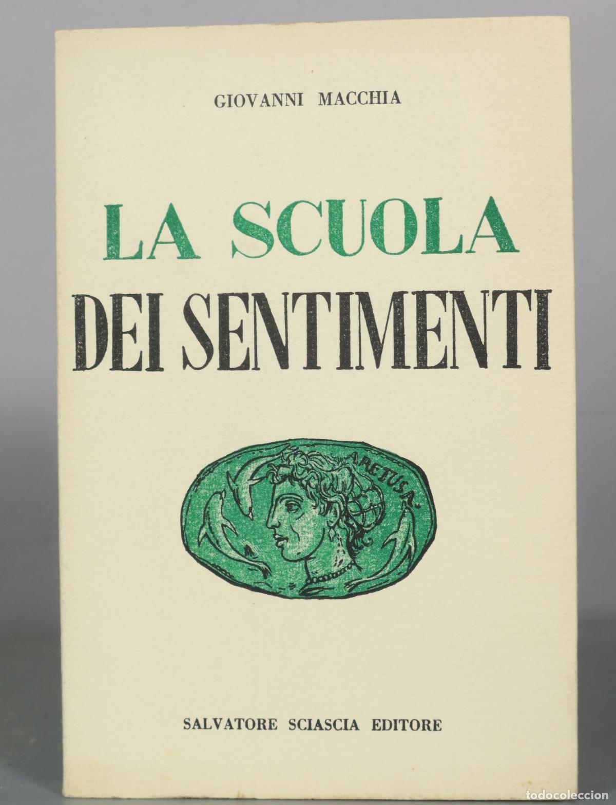 Libros de segunda mano: La scuola dei sentimenti - Giovanni Macchia - Salvatore Sciascia Editore