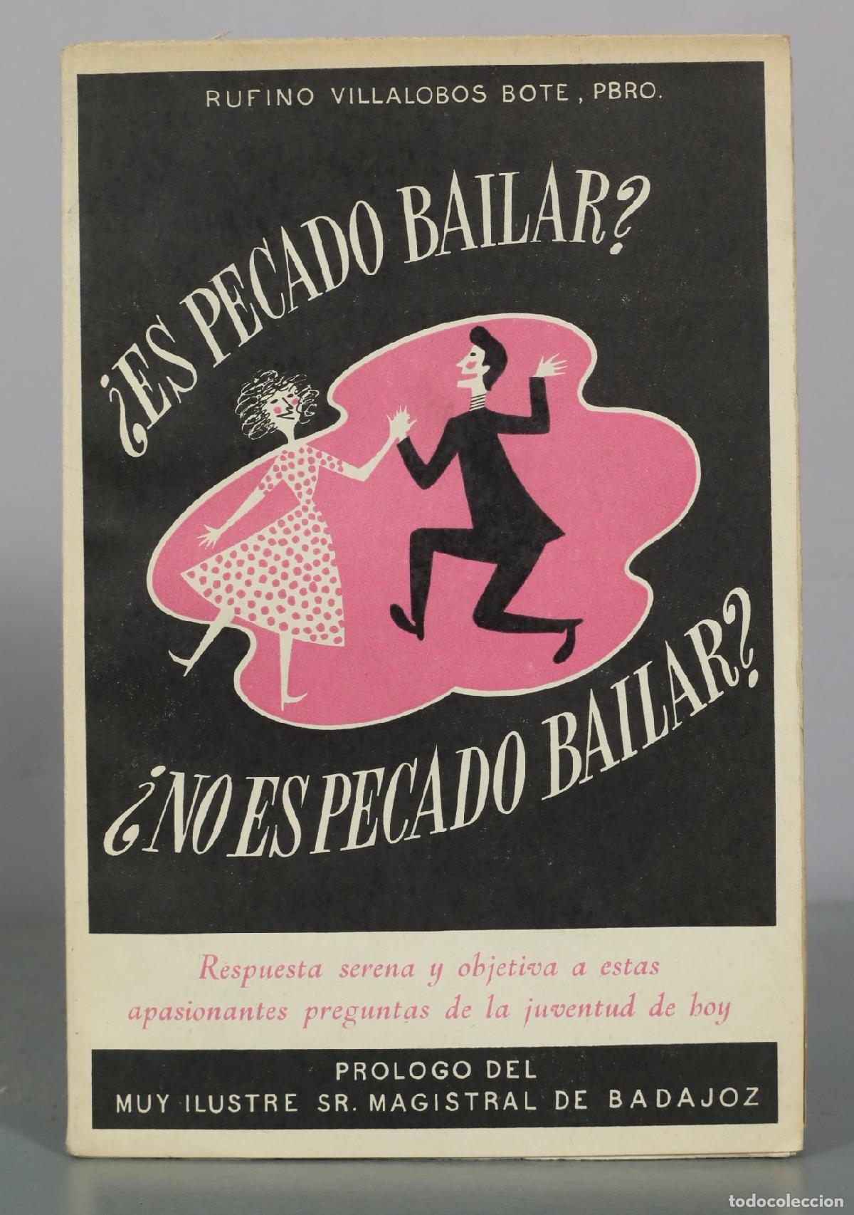 Libros de segunda mano: &iquest;Es pecado bailar? &iquest;No es pecado bailar? - Rufino Villalobos Bote