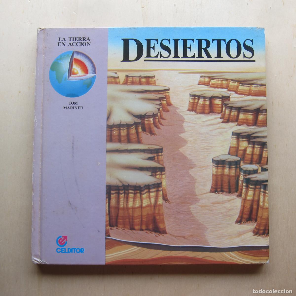 Libros de segunda mano: DESIERTOS. LA TIERRA EN ACCI&Oacute;N - TOM MARINER (CELDITOR) 1997 INFANTIL