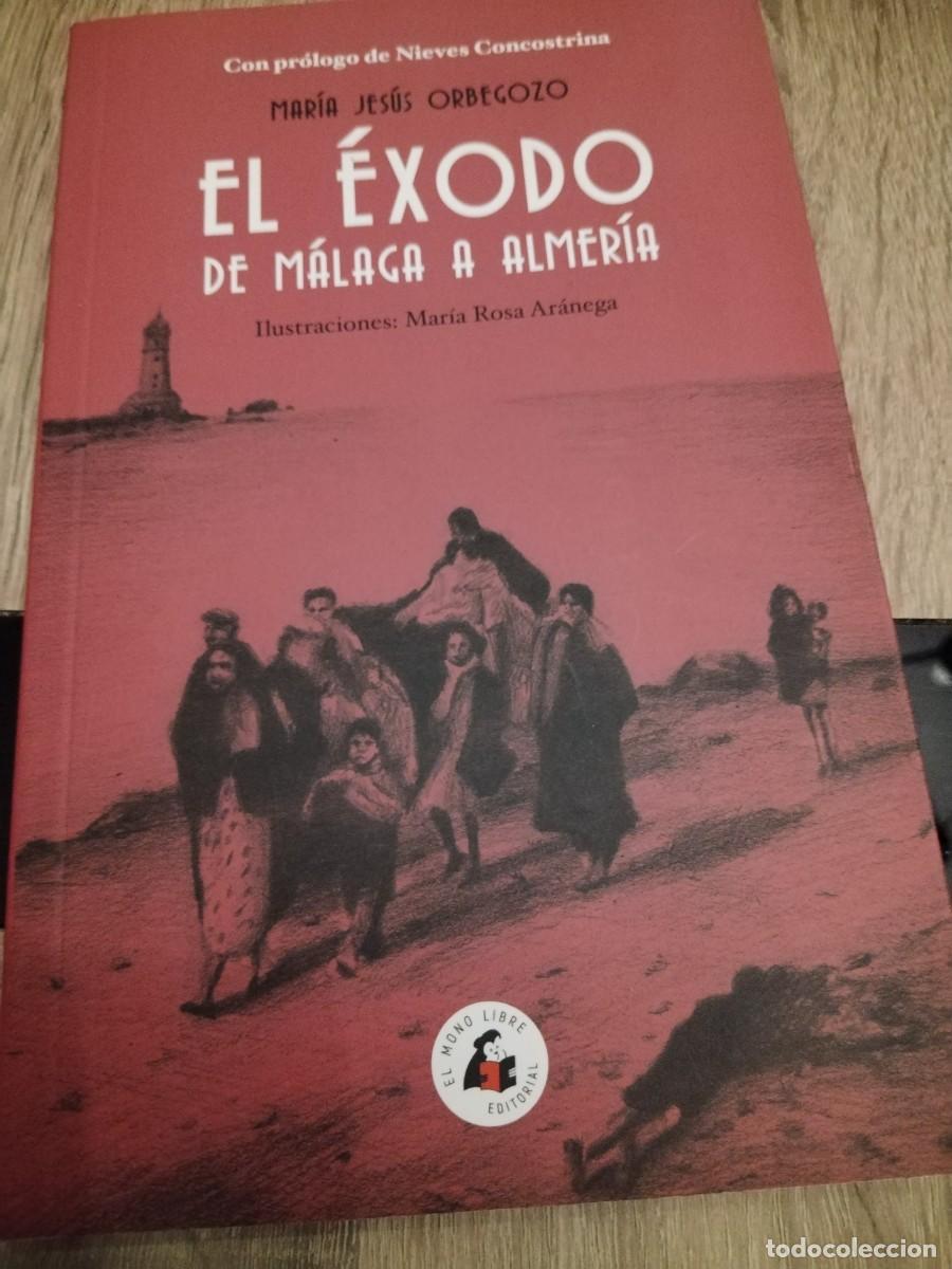 Libros de segunda mano: El &eacute;xodo de M&aacute;laga a Almer&iacute;a- Mar&iacute;a Jes&uacute;s orbegozo
