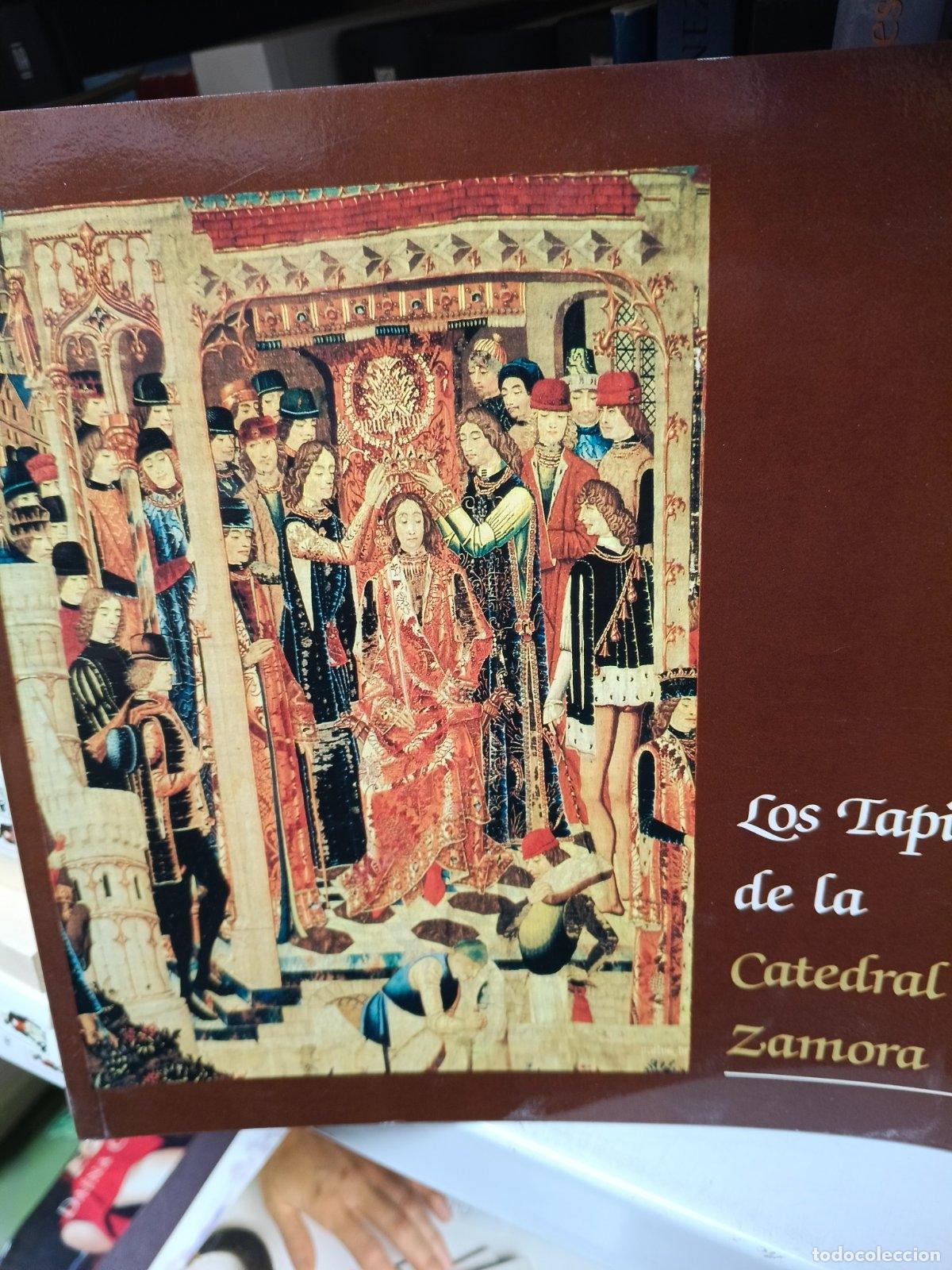 Libros de segunda mano: Tapices de la catedral de Zamora, los | Fabriciano Mart&iacute;n Avedillo | Ediciones Fama | 1990