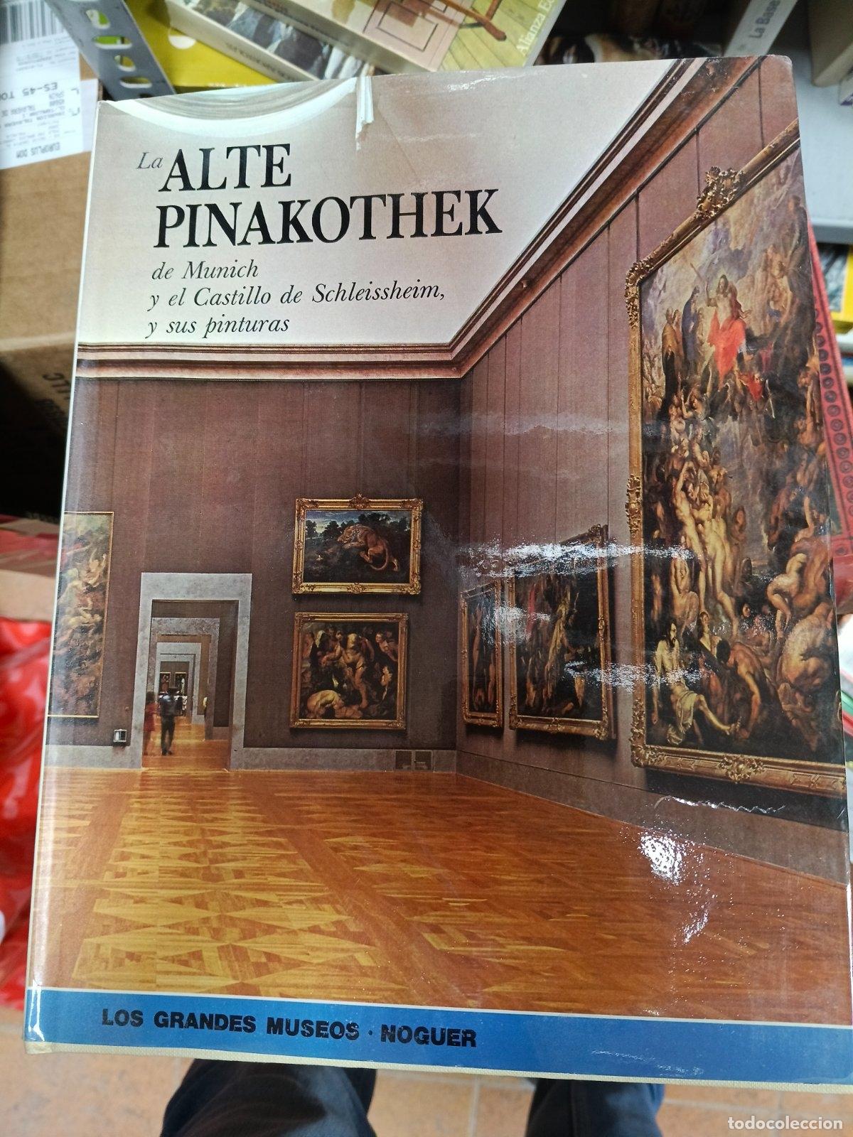 Libros de segunda mano: La Alte Pinakothek de Munich y el Castillo de Scheleissheim, y sus pinturas | Edi Baccheschi | 1974
