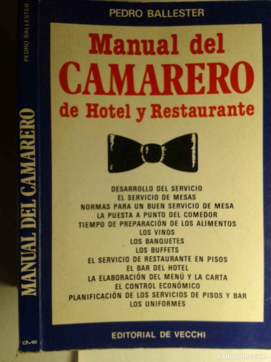 Libros de segunda mano: MANUAL DEL CAMARERO DE HOTEL Y RESTAURANTE 1984 PEDRO BALLESTER 1&ordf; EDICI&Oacute;N DE VECCHI