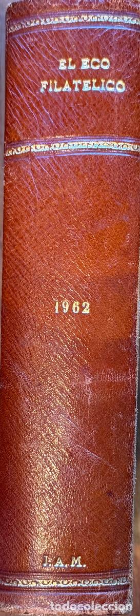 Libros de segunda mano: LIBRO EL ECO FILATELICO A&Ntilde;O COMPLETO 1962