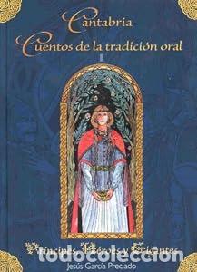 Libros de segunda mano: Cantabria, cuentos de la tradici&oacute;n oral - Jes&uacute;s C. Garc&iacute;a-Preciado
