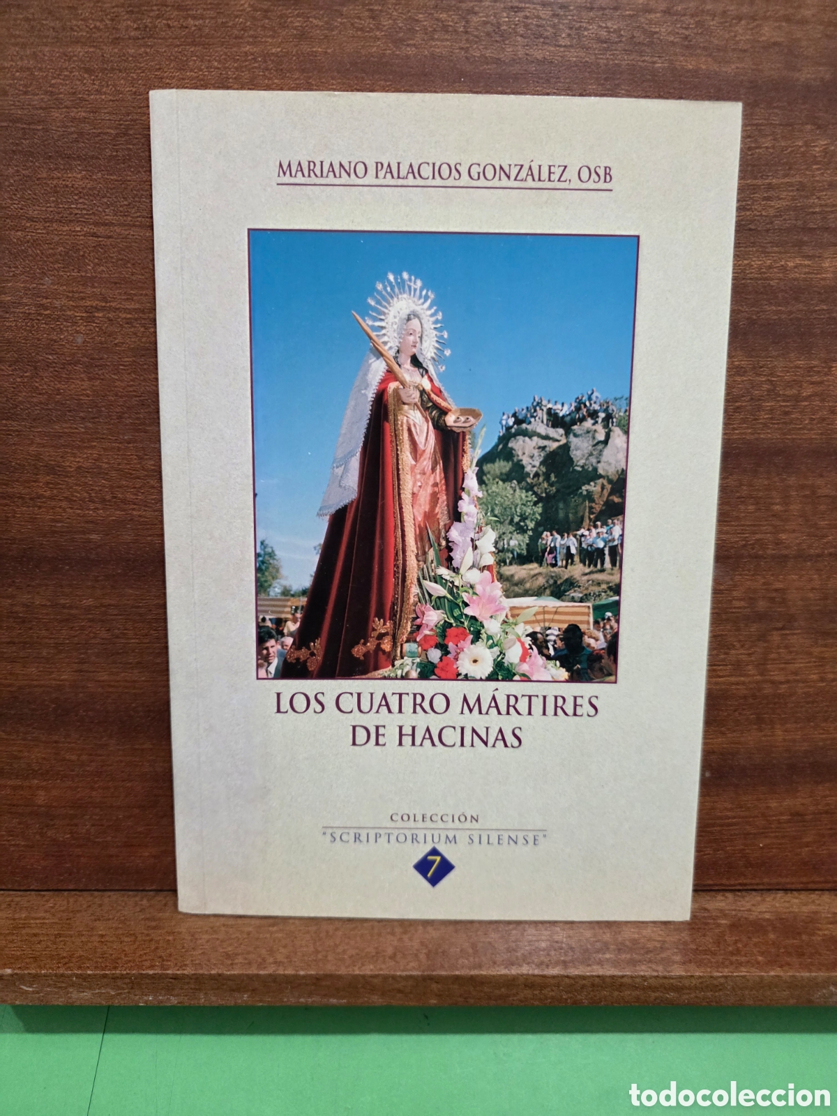 Libros de segunda mano: &rdquo;&rdquo;LOS CUATRO M&Agrave;RTIRES DE HACINAS&rdquo;&rdquo;...MARIANO PALACIOS GONZ&Aacute;LEZ, OSB...ABAD&Iacute;A SE SILOS...2005........