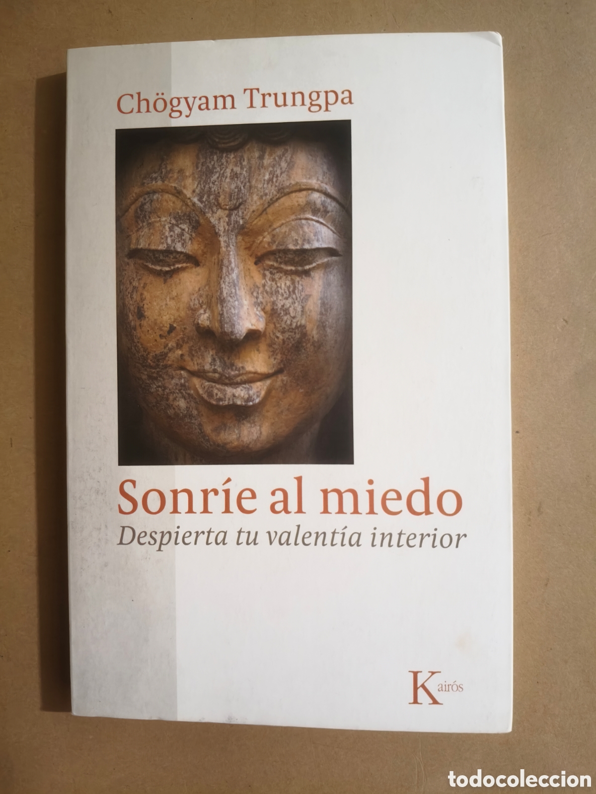 Libros de segunda mano: Sonr&iacute;e al miedo, despierta tu valent&iacute;a interior-Ch&ouml;gyam Trungpa