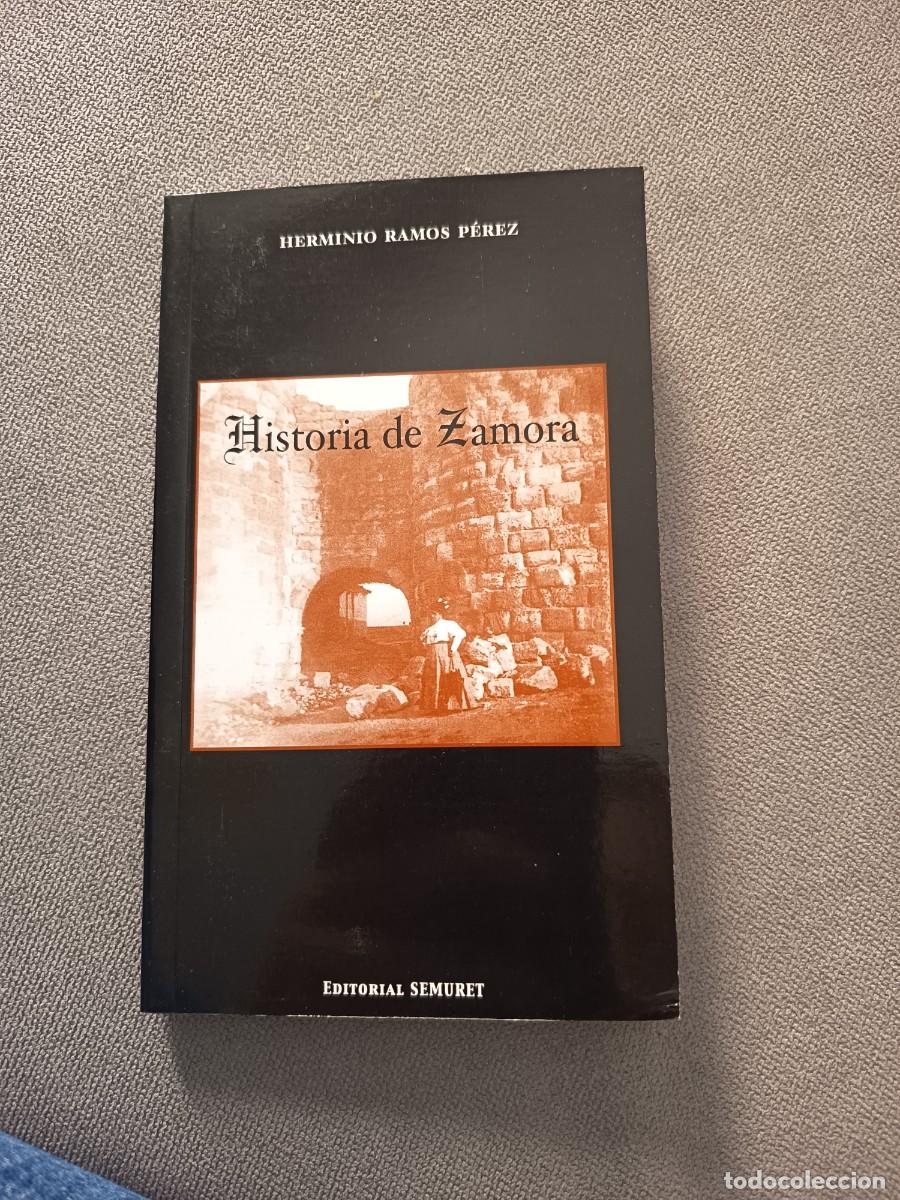 Livres d'occasion: Historia de Zamora. 2001. Editorial Semuret. R&uacute;stica.